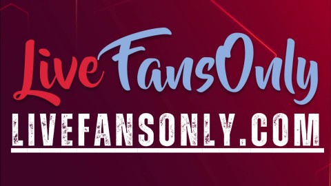 Raw Live Cam Girls – No Scripts, Just Filthy Fun at LiveFansOnly